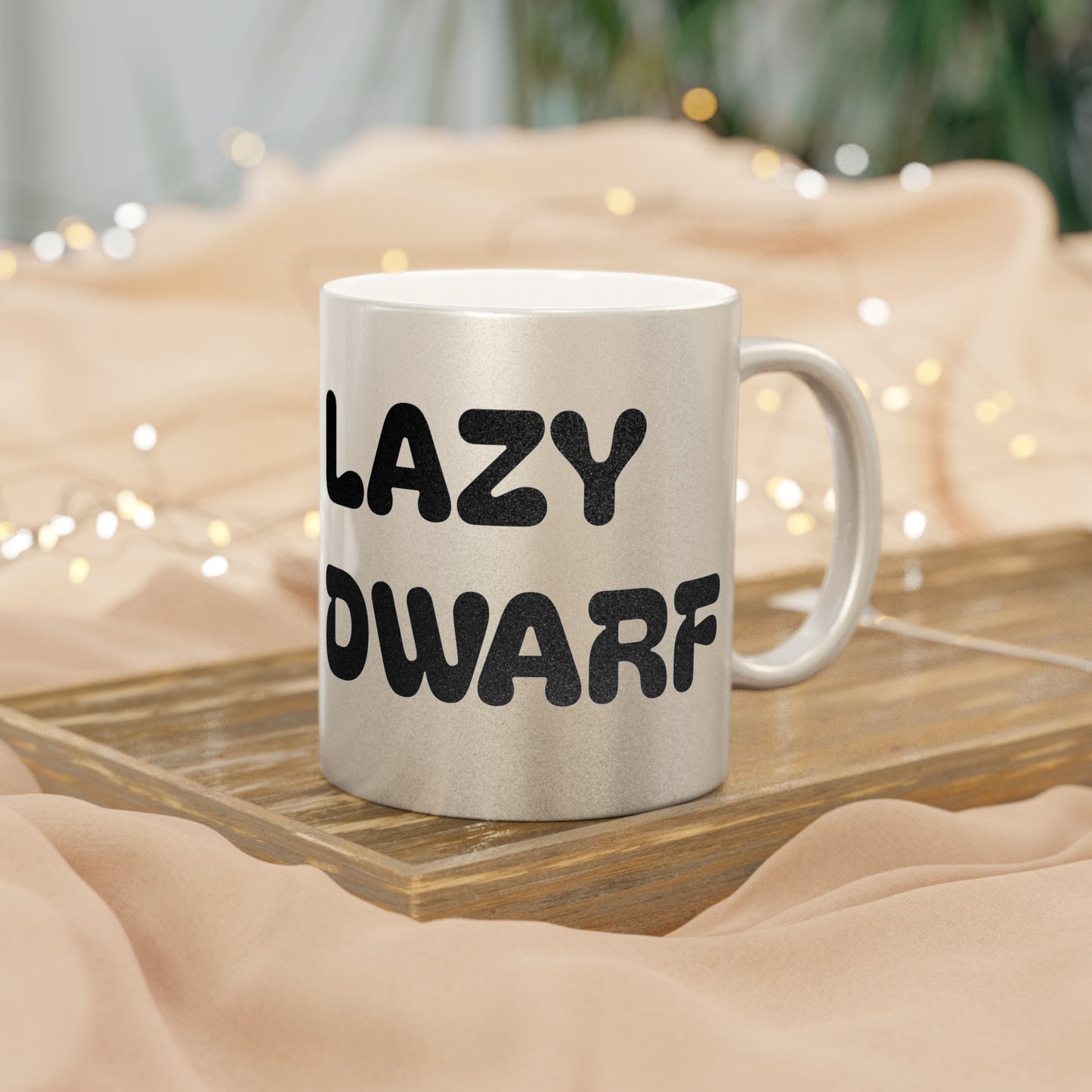 Lazy Dwarf Metallic Mug — Funny Gnome Coffee Cup (Silver/Gold)