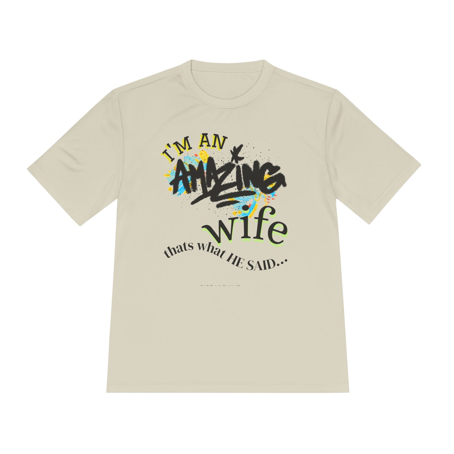 I'm an Amazing Wife Tee — Funny Wife T‑Shirt (“that’s what he said…”)