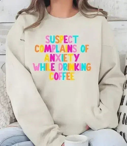Suspect Anxiety Drinking Coffee Crew Sweatshirt