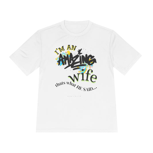 I'm an Amazing Wife Tee — Funny Wife T‑Shirt (“that’s what he said…”)