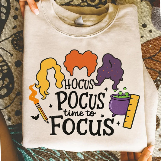 Hocus time to focus tee or sweatshirt