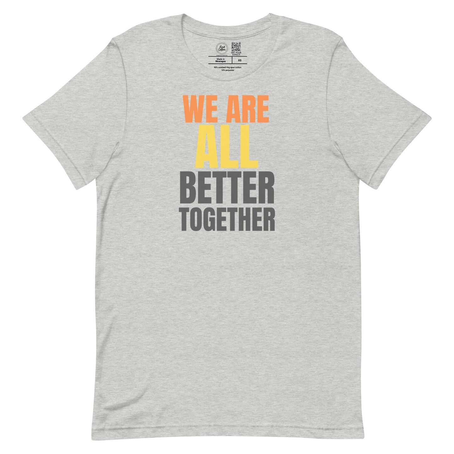 We Are All Better Together Classic Tee